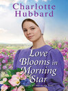 Cover image for Love Blooms in Morning Star